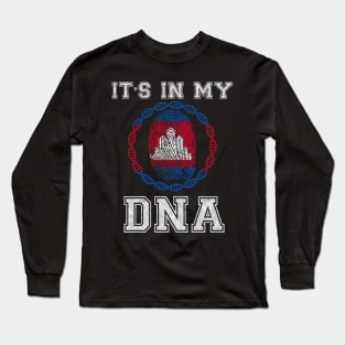 Cambodia  It's In My DNA - Gift for Cambodian From Cambodia Long Sleeve T-Shirt